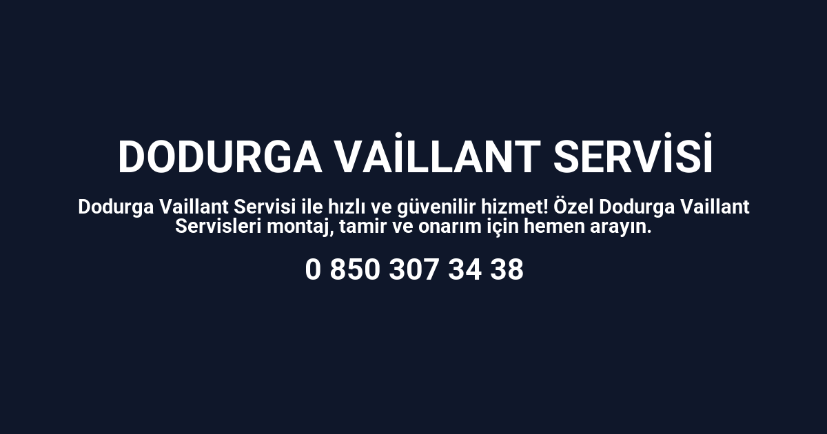 Dodurga Vaillant Servisi